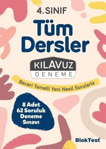 4.Sınıf Bloktest Tüm Dersler Kılavuz Deneme - Kolektif  - Bloktest Yayınları