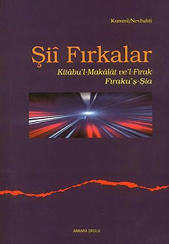 Şii Fırkalar - Kummi Nevbahti - Ankara Okulu Yayınları