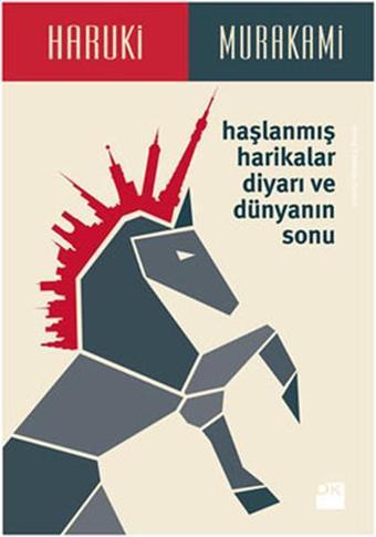 Haşlanmış Harikalar Diyarı ve Dünyanın Sonu - Haruki Murakami - Doğan Kitap