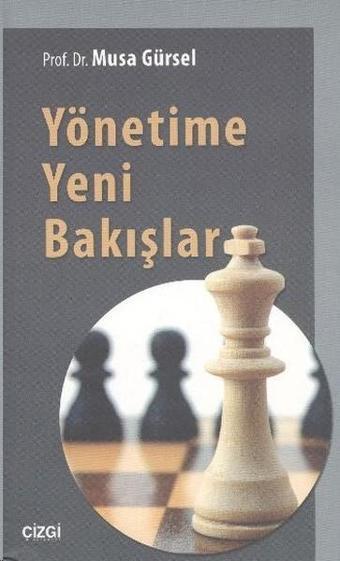 Yönetime Yeni Bakışlar - Çizgi Kitabevi