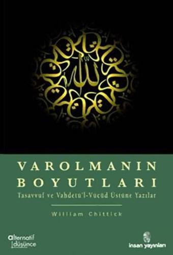 Varolmanın Boyutları - William C. Chittick - İnsan Yayınları