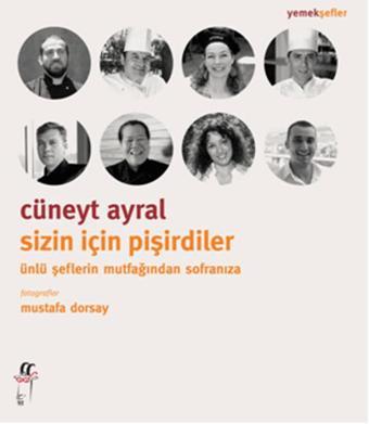 Sizin İçin Pişirdiler - Cüneyt Ayral - Oğlak Yayıncılık