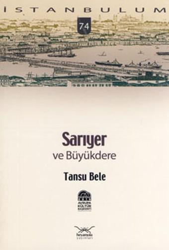 Sarıyer ve Büyükdere - Tansu Bele - Heyamola Yayınları