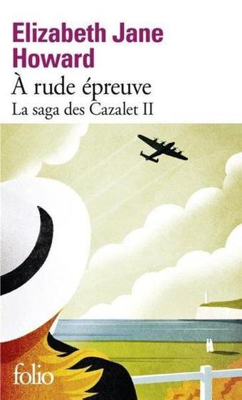 A RUDE EPREUVE - Elizabeth Jane Howard - Folio