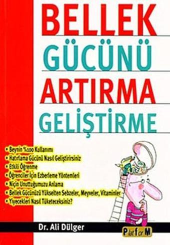 Bellek Gücünü Artırma Geliştirme - Ali Dülger - Platform Yayınları