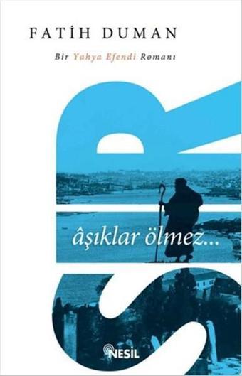 Sır Aşıklar Ölmez - Fatih Duman - Nesil Yayınları