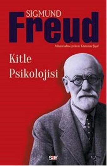 Kitle Psikolojisi - Sigmund Freud - Say Yayınları