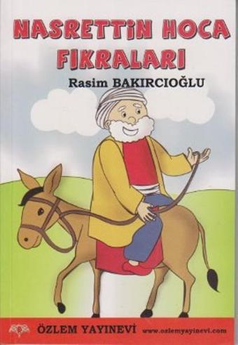 Nasrettin Hoca Fıkraları - Rasim Bakırcıoğlu - Özlem Yayınevi