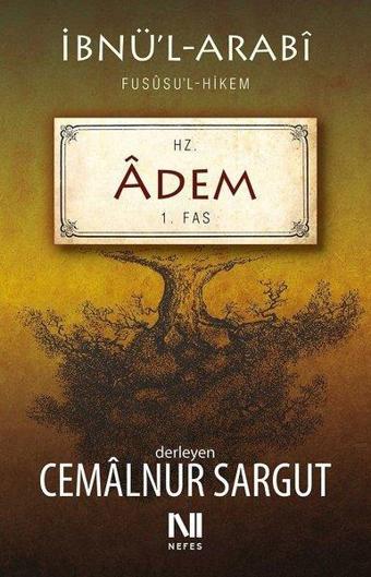 Hz. Adem - Fususu'l-Hikem 1 - Cemalnur Sargut - Nefes Yayıncılık