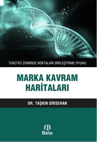 Marka Kavram Haritaları - Taşkın Dirsehan - Beta Yayınları