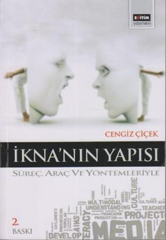 İkna'nın Yapısı - Cengiz Çiçek - Eğitim Yayınevi