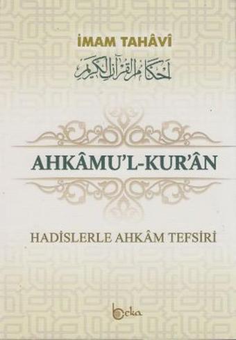 Ahkamu'l-Kur'an (3 Cilt Takım) - Ebu Ca'fer Et-Tahavi - Beka Yayınları