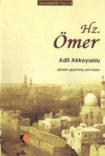 Hz. Ömer - Adil Akkoyunlu - Çıra Yayınları