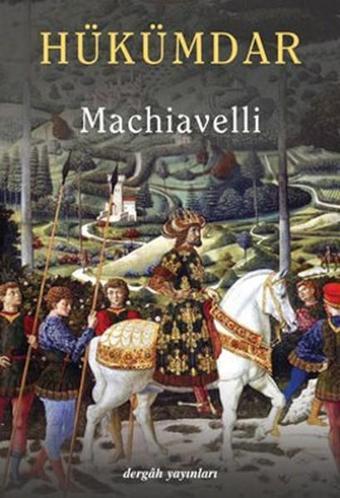 Hükümdar - Niccolo Machiavelli - Dergah Yayınları