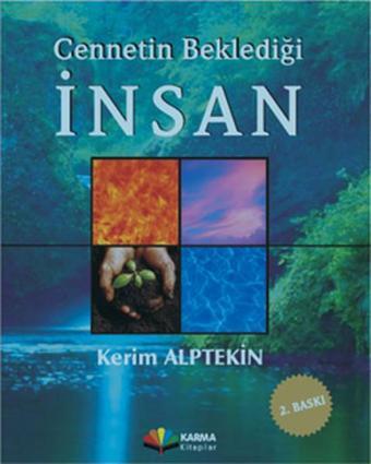 Cennetin Beklediği İnsan - Kerim Alptekin - Karma Kitaplar Yayınevi