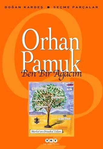 Ben Bir Ağacım - Orhan Pamuk - Yapı Kredi Yayınları