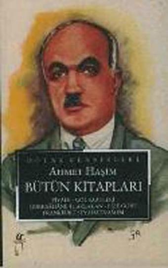 Ahmet Haşim-Bütün Eserleri - Ahmet Haşim - Oğlak Yayıncılık