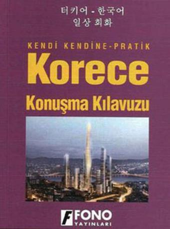 Korece Konuşma Kılavuzu - S. Göksel Türközü - Fono Yayınları