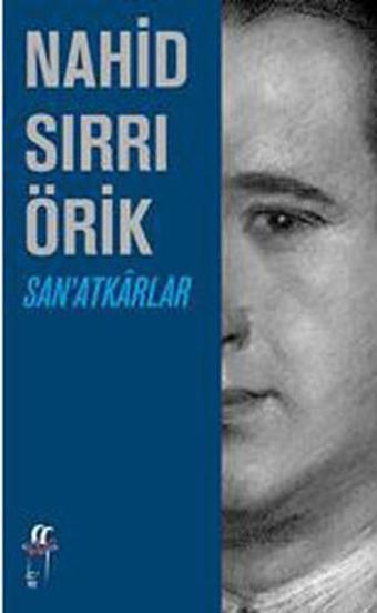 San'atkarlar - Nahid Sırrı Örik - Oğlak Yayıncılık