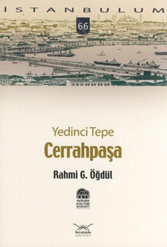 Yedinci Tepe Cerrahpaşa - Rahmi G. Öğdül - Heyamola Yayınları