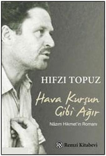 Hava Kurşun Gibi Ağır - Hıfzı Topuz - Remzi Kitabevi