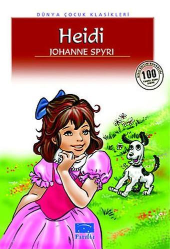 Heidi - Johanna Spyri - Parıltı Yayınları