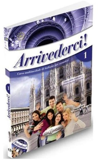 Arrivederci 1 (Ders Kitabı ve Çalışma Kitabı +CD) İtalyanca Temel Seviye - Pierpaolo De Luca - Nüans