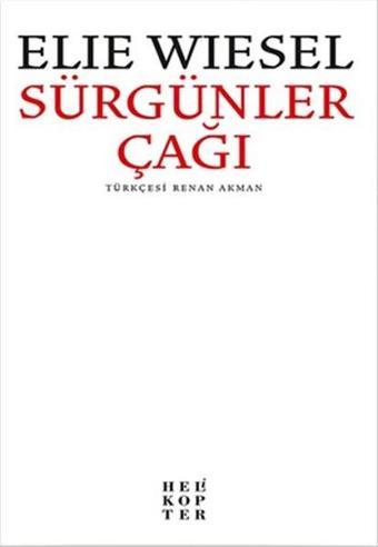 Sürgünler Çağı - Elie Wiesel - Helikopter