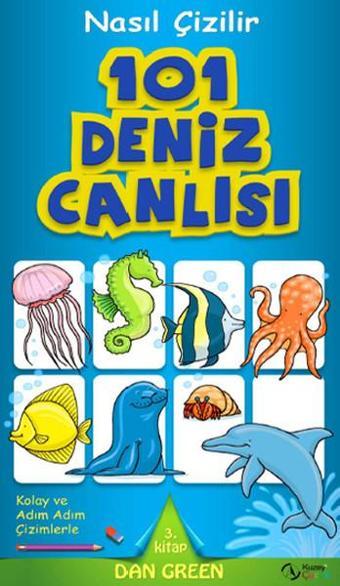 Nasıl Çizilir - 101 Deniz Canlısı - Dan Green - Kuzey Çocuk