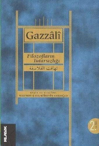 Filozofların Tutarsızlığı - El-Gazzali  - Klasik Yayınları