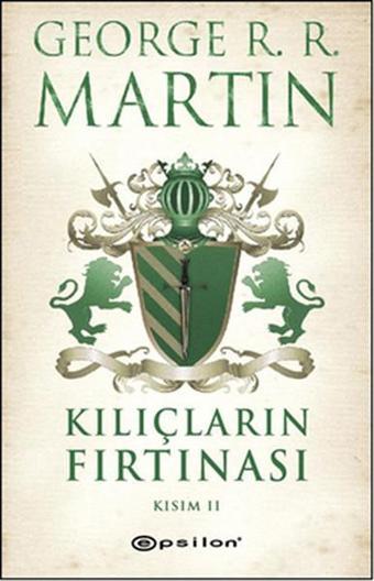 Kılıçların Fırtınası Kısım 2 - George R. R. Martin - Epsilon Yayınevi