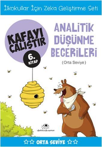 Kafayı Çalıştır 6. Kitap - Analitik Düşünme Becerileri (Orta Seviye) - Ahmet Bilal Yaprakdal - Uğurböceği