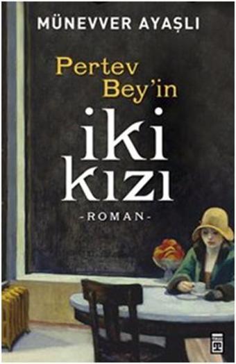 Pertev Bey'in İki Kızı - Timaş Yayınları