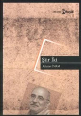 Şiir iki - Ahmet İnam - Hayal