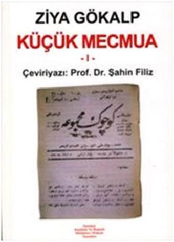 Küçük Mecmua - 1 - Ziya Gökalp - Yeniden Ana. ve Rum. Yayınları