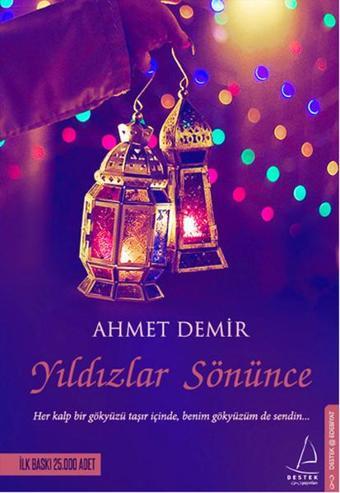 Yıldızlar Sönünce - Ahmet Demir - Destek Yayınları