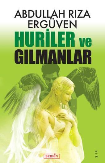 Huriler ve Gılmanlar - Abdullah Rıza Ergüven - Berfin Yayınları