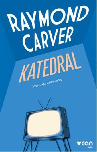 Katedral - Raymond Carver - Can Yayınları