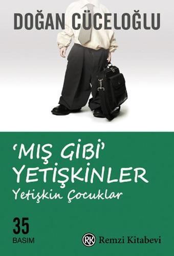 Mış Gibi Yetişkinler - Doğan Cüceloğlu - Remzi Kitabevi