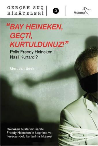 Bay Heineken Geçti Kurtuldunuz - Gert Van Beek - Paloma Yayınevi