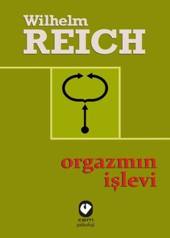 Orgazmın İşlevi - Wilhelm Reich - Cem Yayınevi