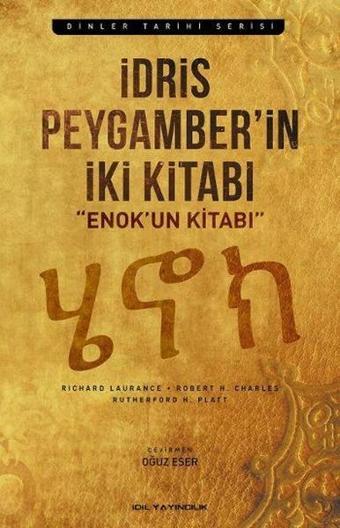 İdris Peygamber'in İki Kitabı - Enok'un Kitabı - R. Charles - İdil Yayınları