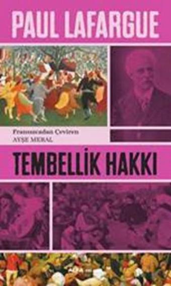 Tembellik Hakkı - Paul Lafargue - Alfa Yayıncılık