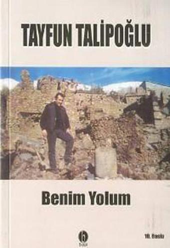 Benim Yolum - Tayfun Talipoğlu - Babil Yayıncılık