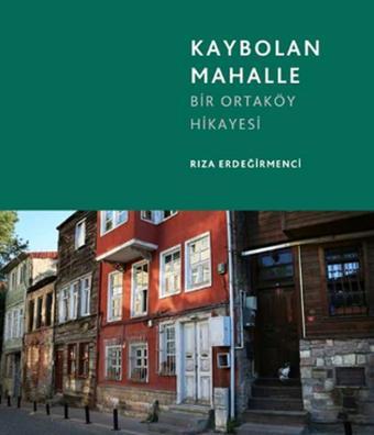 Kaybolan Mahalle - Rıza Erdeğirmenci - Gita Yayınevi