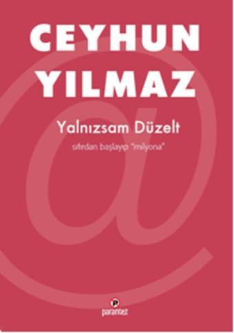 Yalnızsam Düzelt - Ceyhun Yılmaz - Parantez Gazetecilik ve Yayıncılık