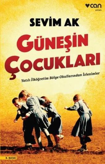 Güneşin Çocukları - Sevim Ak - Can Yayınları