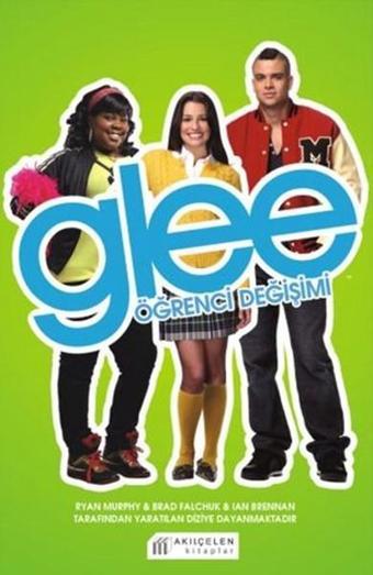 Glee - Öğrenci Değişimi - Sophia Lowel - Akılçelen Kitaplar