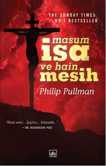 Masum İsa ve Hain Mesih - Philip Pullman - İthaki Yayınları