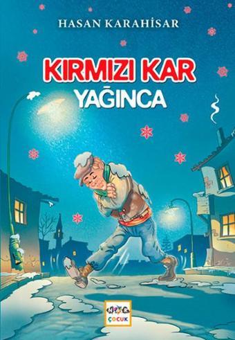 Kırmızı Kar Yağınca - Hasan Karahisar - Nar Çocuk